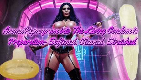 AromaReprogram into The Living Condom 1: Preparation- You are not a man - you are her conservative