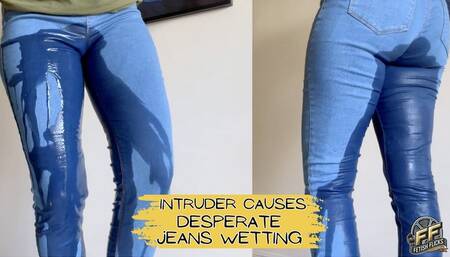 Intruder causes desperate jeans wetting