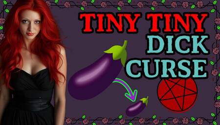 Tiny Tiny Dick Curse