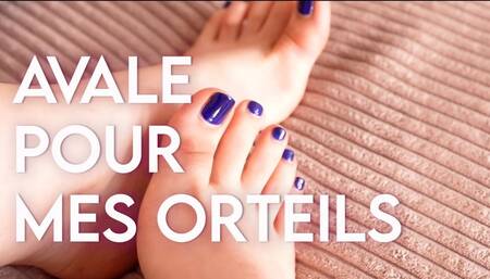 Avale pour mes orteils