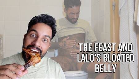 The feast and Lalo’s Bloated Belly - Lalo Cortez