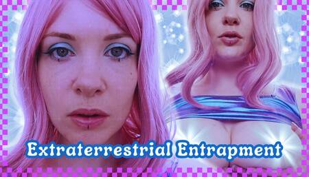 Extraterrestrial Entrapment Mesmerized by Sexy Alien MissHannelore