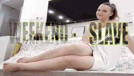 WEEKEND-SLAVE