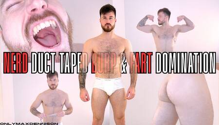 nerd duct taped burp & fart domination