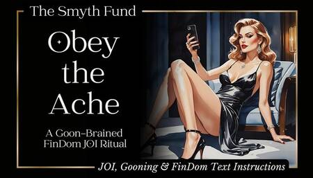 Obey the Ache: A Goon-Brained FinDom JOI Ritual { JOI Text Document }