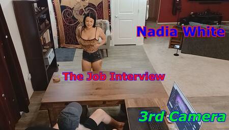 Nadia White the Job Interview 3rd Camera