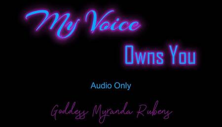 My Voice Owns You - Audio Only MP4