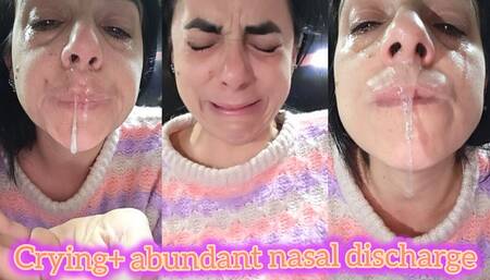 Crying+ abundant nasal discharge!