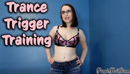 Trance Trigger Training