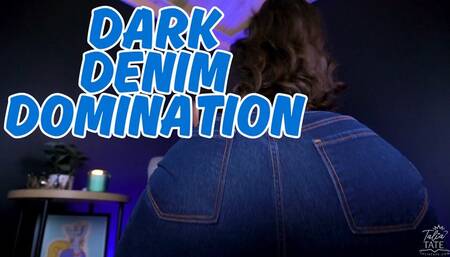 Dark Denim Domination