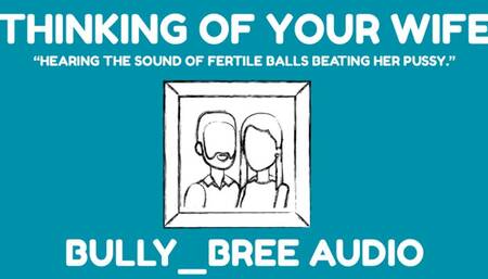 Thinking Of Your Wife Audio