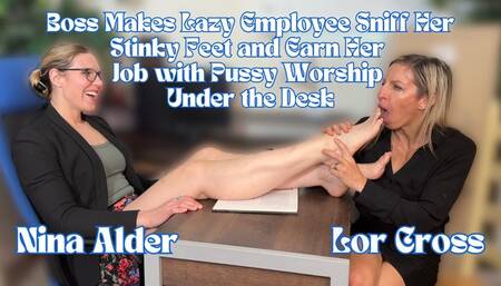 Boss Nina Alder Makes Lazy Employee Lora Cross Sniff and Lick Her Stinky Feet and Earn Her Job with Pussy Worship Under the Desk