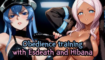 Try to survive under Esdeath's and Hibana's soldier training (Obedience JOI)