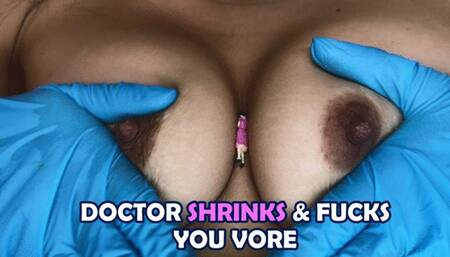 Doctor shrinks & fucks your vore - Sloan