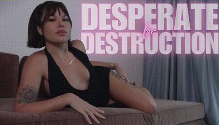Desperate For Destruction