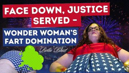 Face Down, Justice Served – Wonder Woman’s Fart Domination Experience by Bella Blast