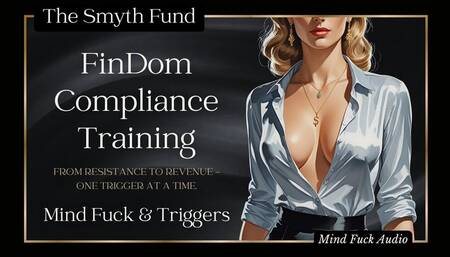 FinDom Compliance Training: From Resistance to Revenue - One Trigger at a Time { Mind Fuck & Triggers }