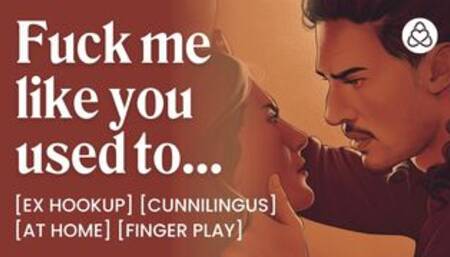 ASMR Audio Porn: Pussy Eating, Fingering & Rough Makeup Sex with Your Ex