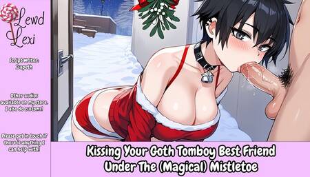 Kissing Your Goth Tomboy Best Friend Under The (Magical) Mistletoe Audio Mp3