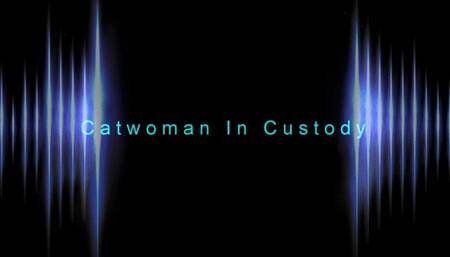 Catwoman In Custody (1080p)