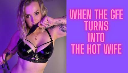 When the GFE turns into the Hot Wife