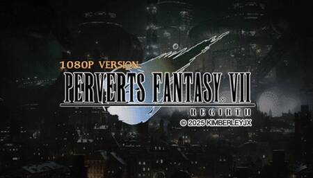 Perverts Fantasy VII - Regirth - 1080P