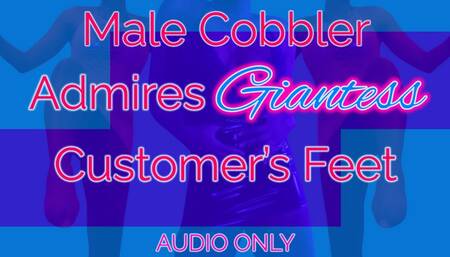Male Cobbler Admires Giantess Customer’s Feet