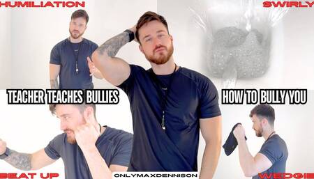 teacher teaches bullies how to bully you