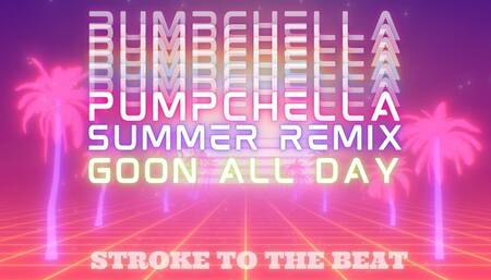 PUMPCHELLA SUMMER REMIX