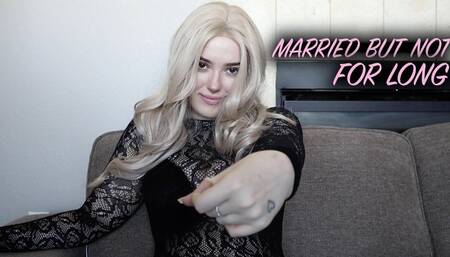 MARRIED BUT NOT FOR LONG 2