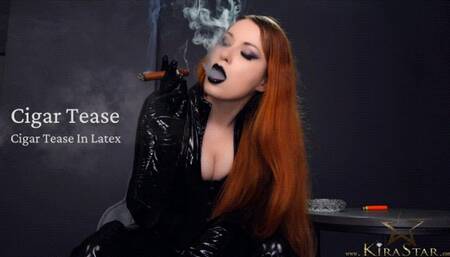4K Cigar Tease In Latex