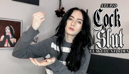 Stupid Cock Slut Cum Countdown