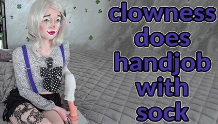 Clowness Clown Girl Teaches a Sock Pet to Do Handjob