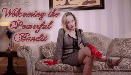 Welcoming the Powerful Bandit