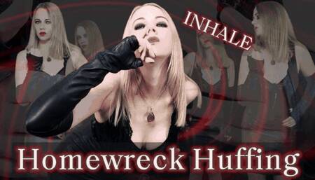 Homewreck Huffing