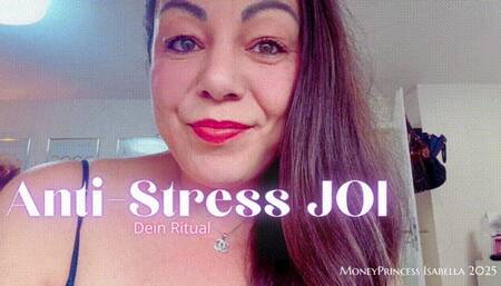 Anti-Stress JOI by MoneyPrincess Isabella