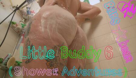Little Buddy 6: Shower Adventures