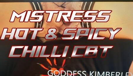 MISTRESS HOT & SPICY CHILLI CBT