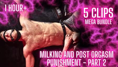 BEST OF: Milking and Post Orgasm Punishment - Part 2 MEGA-BUNDLE Clip (5 Clips in ONE)
