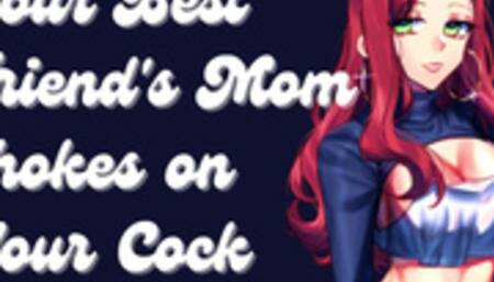 Your Best Friend's Mom is a Sexy MILF & She Wants Your Cock [Submissive slut]