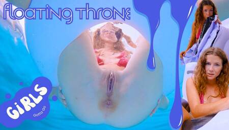 Floating Throne - Girls Gotta Go - Princess Nathalia