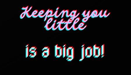 Keeping you Little Forever is a Big Job!