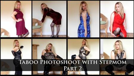 Taboo Photoshoot with Stepmom Part 2
