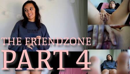 The Friendzone Part 4