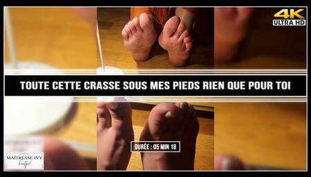 Toute cette crasse sous mes pieds rien que pour toi 4K