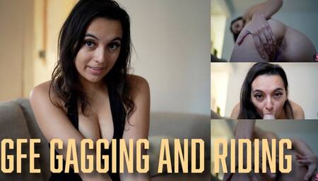 GFE Gagging And Riding