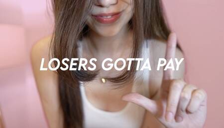 Losers Gotta Pay