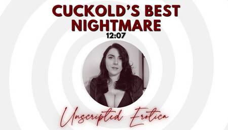 Cuckold’s Best Nightmare - Unscripted Erotica