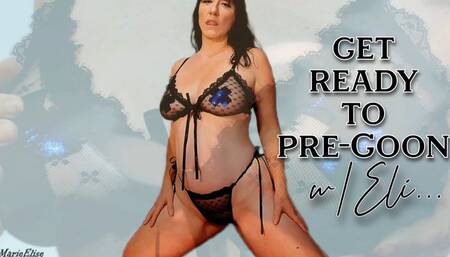 Get ready to Pre-Goon w Eli