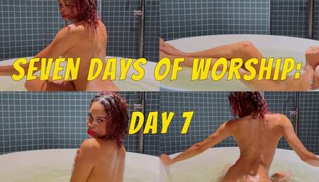 7 Days Of Worship: Day Seven- Ebony Femdom Goddess Rosie Reed Bath Fetish Nude Worship- standard definition